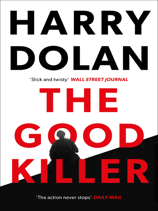 Title details for The Good Killer by Harry Dolan - Available